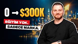 0'dan 300k$/m - hiçbir eğitime ihtiyacınız yok. completely branding mentalitesi 