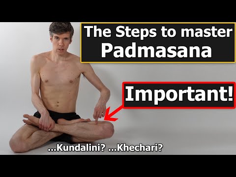 Padmasana - How To Go From Beginner To Master of the Lotus Pose