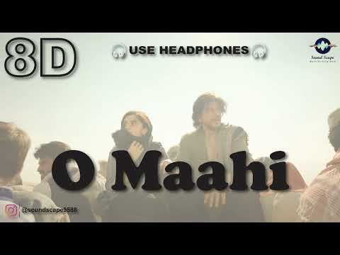 Dunki: O Maahi (8D Audio) | Shah Rukh Khan | Taapsee Pannu | Arijit Singh