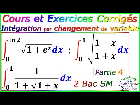 Intégration par changement de variable - Cours et Exercices Corrigés - 2 Bac SM - [Partie4]