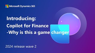 Introducing: Copilot for Finance: Why Is This a Game Changer (2024 rel
