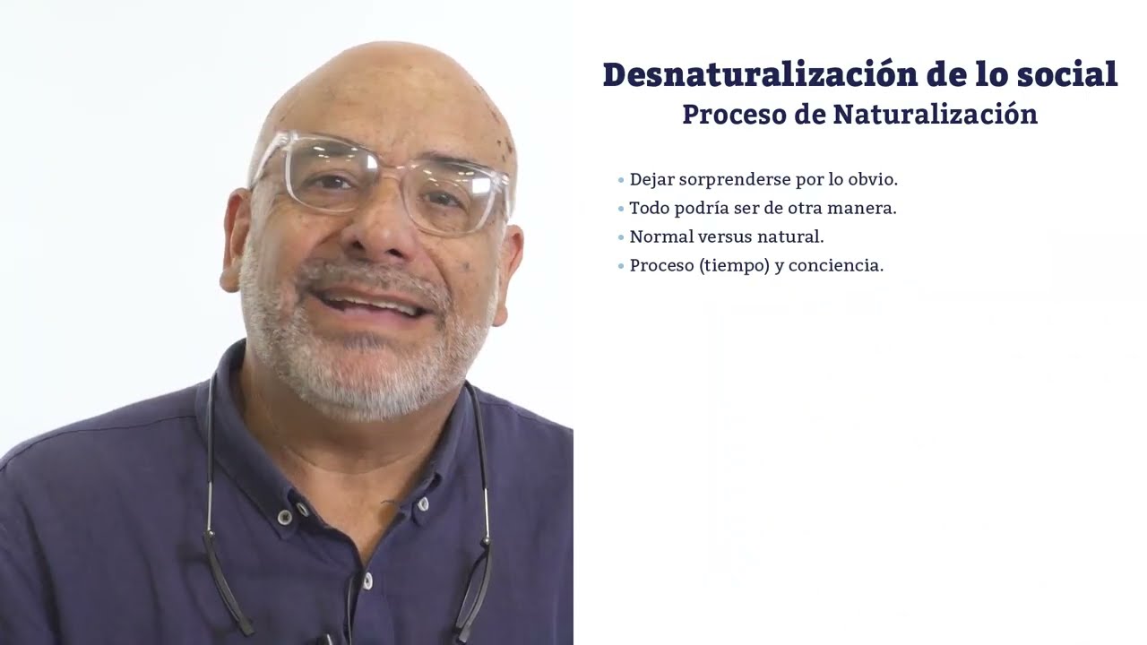 Sociología (014): Desnaturalización de lo social (Vincent Marques)