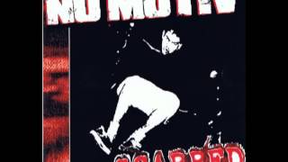 No Motiv - Scarred