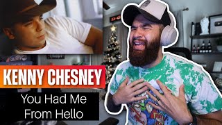 KENNY CHESNEY - &quot;YOU HAD ME FROM HELLO&quot; *REACTION*