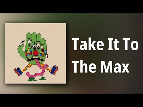 Video thumbnail for Take It to the Max