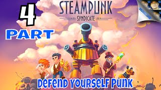 Defend Yourself Punk | Steampunk Syndicate | Part 4 | PC