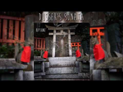 Dussek's Sonata - Foxtail Music [Kitsune EP]