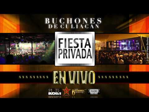 Al Pie De Un Encino [EN VIVO] Los Buchones De Culiacan (FIESTA PRIVADA)