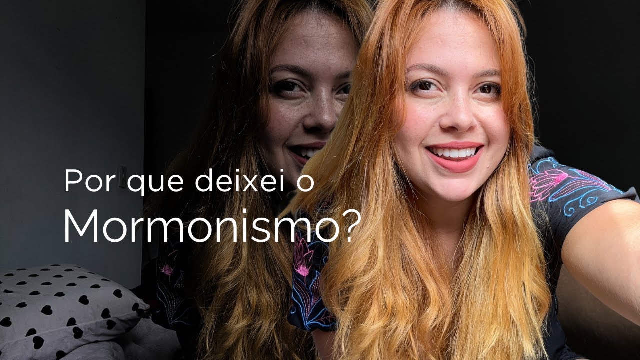 Por que deixei o mormonismo?