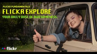 Flickr Fundamentals: Explore Explained