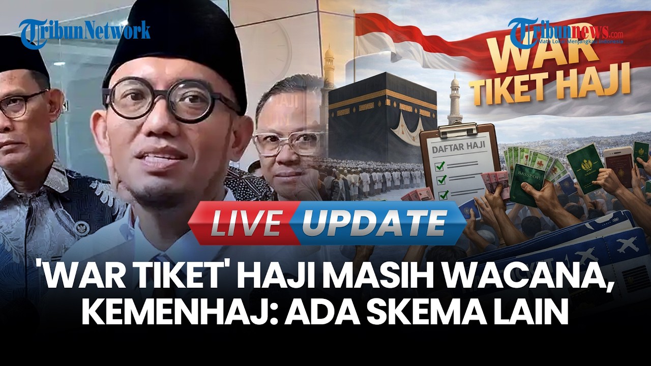 LIVE UPDATE | 'War Tiket' Haji Masih Wacana, Ada Skema Lain Jika Kuota dari Arab Saudi Bertambah