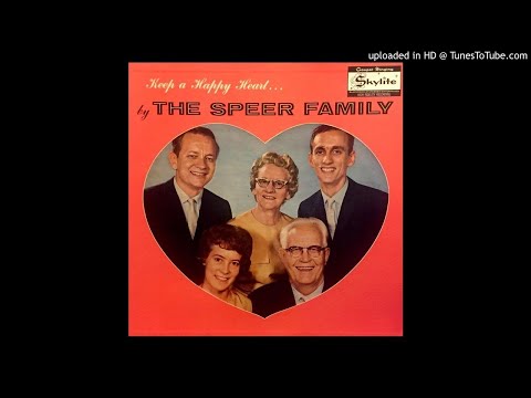 Keep A Happy Heart LP - The Speer Family (1963) [Complete Album]