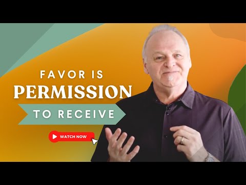 Developing Confidence in the Favor of God