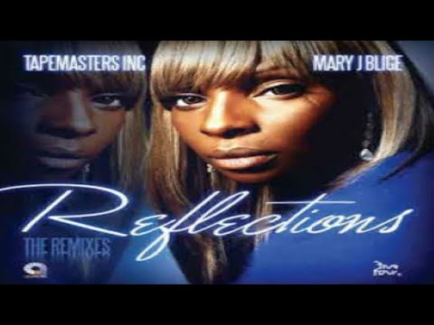 TAPEMASTERS INC - MARY J. BLIGE: REFLECTIONS (THE REMIXES) [2006]