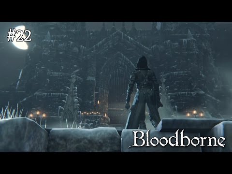 Bloodborne - Odcinek 22