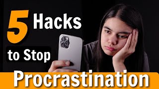 Why do you Procrastinate? 5 Steps to BEAT IT.