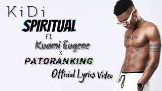 KiDi - Spiritual Ft. Kuami Eugene x Patoranking (Lyrics)