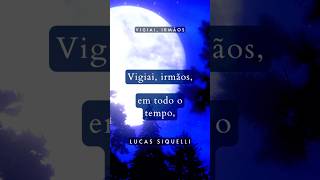 Hino 110 Vigiai, irmãos 🌓 #Hinos #Ccb #Vigiai #Oração #Fé #Graça #Vigor #BoaNoite #LucasSiquelli