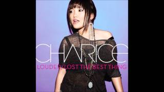 Charice - Louder / Lost The Best Thing (Audio)
