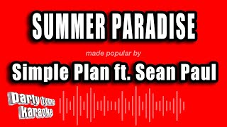 Simple Plan ft. Sean Paul - Summer Paradise (Karaoke Version)