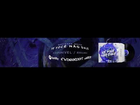 Bootrar3, Bolth - Se Você Não Dale (Original Mix) [DEEP BEAR]