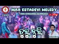 Turu Jhuri Song Maa Estadevi Melody Funda Kld Odisha Mob 8144264483