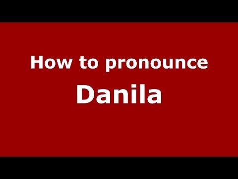 How to pronounce Danila (Russian/Russia) - PronounceNames.com
