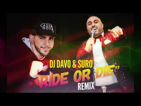 'RIDE OR DIE' OFFICIAL REMIX  DJ DAVO & SURO