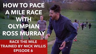 How to Pace a Mile Race - Tracksmith Amateur Mile Series Ep. 6