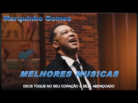 Marquinho Gomes - AS MELHORES MÚSICAS DE MAIORES SUCESSOS 2022 - ADORADORES