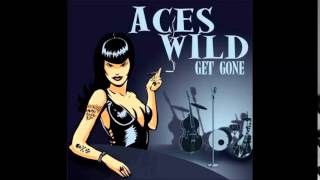 Aces Wild - Get gone