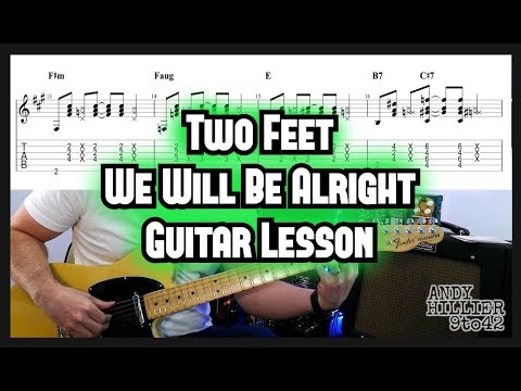 We Will Be Alright - Two Feet