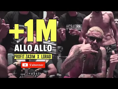 Profit Za3im x LGRAD - `ALLO ALLO’ Clip Officiel (Prod By: Skizo)