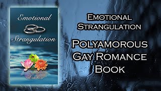 Download lagu POLYAMOROUS GAY ROMANCE BOOK Emotional Strangulation mp3