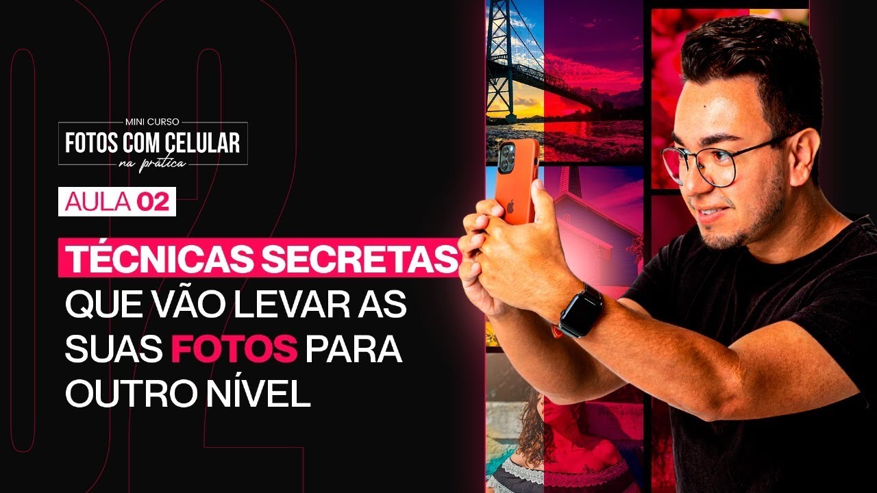 AULA 2: Técnicas Secretas que Vão Levar as Suas Fotos Para Outro Nível