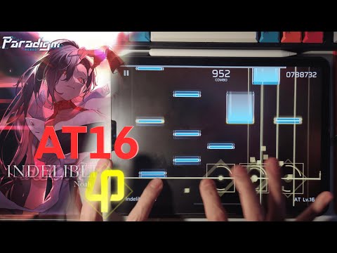 [Phigros] Indelible Scar AT16 φ AP