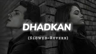 Download lagu DHADKAN (Slowed-Reverb) || Lofi Mood 🎧 mp3 Download lagu DHADKAN (Slowed-Reverb) || Lofi Mood 🎧 mp3