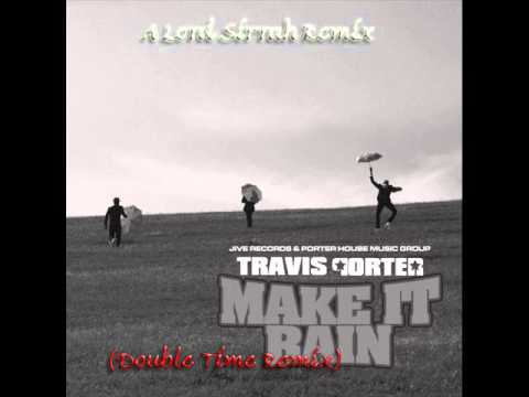 Travis Porter & Lord Sirrah - Make It Rain (Double Time Jersey Mix)