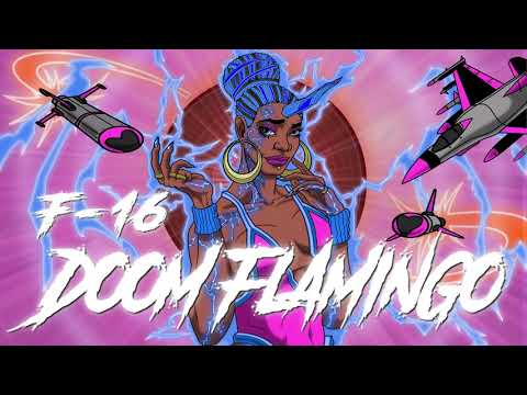 Doom Flamingo - F-16 [Full Song]