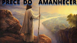 ORAO - PRECE DO AMANHECER