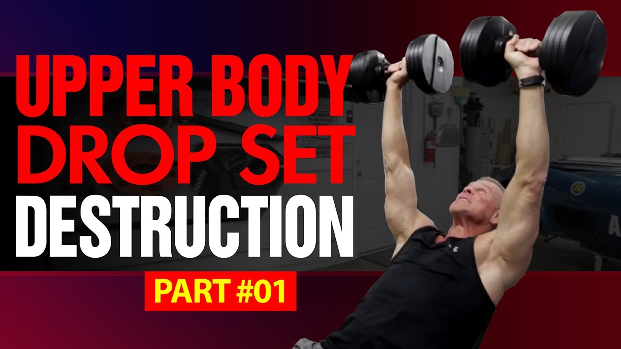 Upper Body Workout For Men Over 50 - Part 1 (DROP SET DESTRUCTION!)
