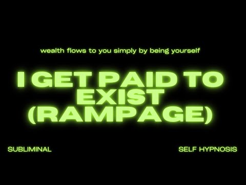 I Get Paid to Exist (Rampage) – Manifest Effortless Wealth & Abundance