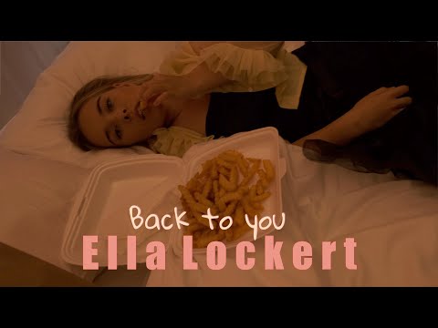 Ella Lockert - Back To You (Official Music Video)