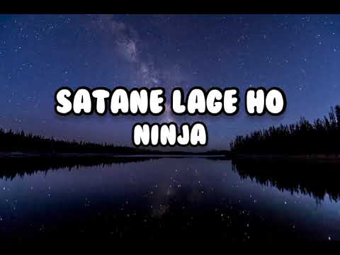 Satane Lage Ho - Ninja [Lyrics]