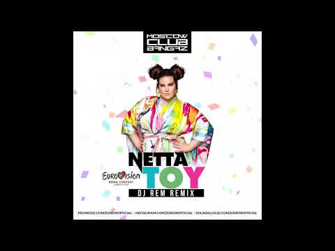 Netta - Toy (Dj Rem Remix)