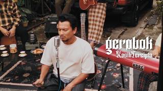 Download lagu Gerobok: Faizal Tahir | Kasih Tercipta (Live Session) mp3