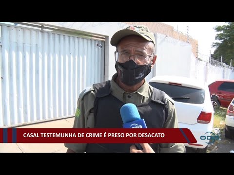 Casal testemunha de crime eÌ preso por desacato 15 09 2021
