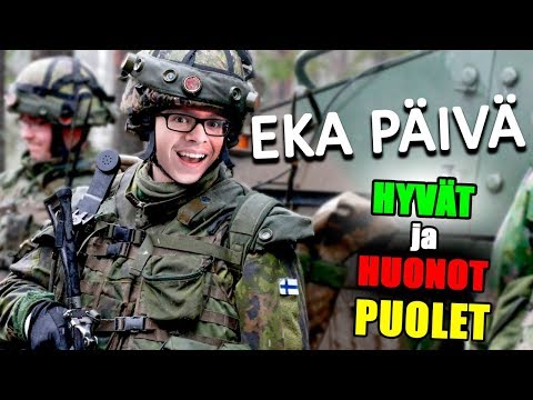 Eka päivä ARMEIJASSA + HYVÄT ja HUONOT puolet