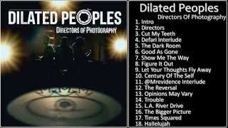 [Full Album] Directors Of Photography - Dilated Peoples