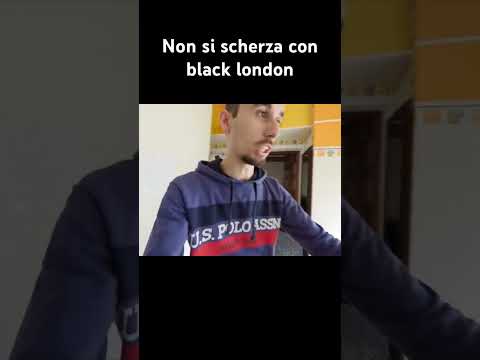 Non si scherza con black london
